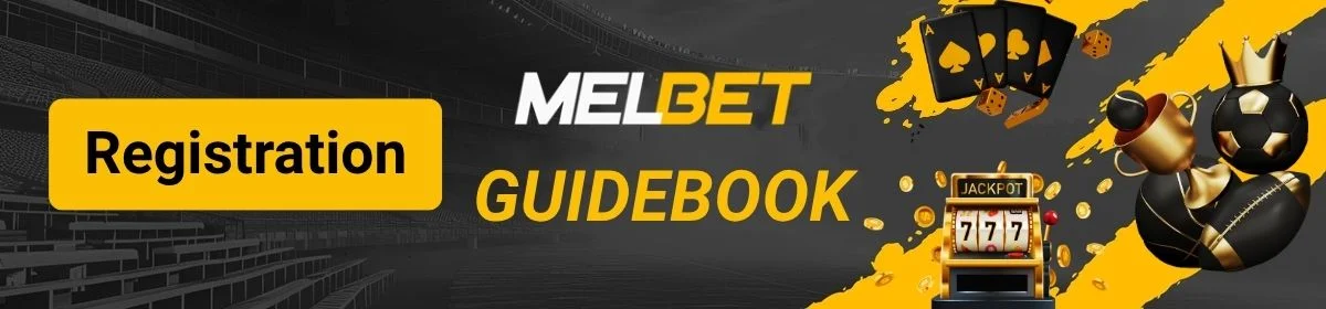MelBet Guidebook Registration Betting Casino Guide